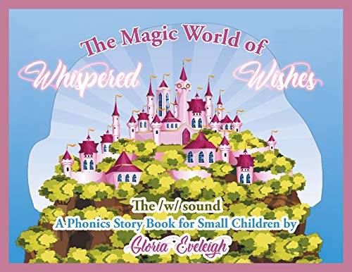 The Magic World Of Whispered Wishes