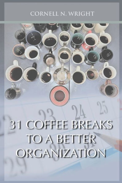 31 Coffee Breaks To A Better Organization