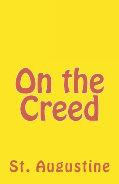 On The Creed (Lighthouse Church Fathers)