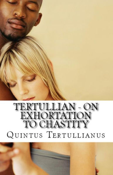 On Exhortation To Chastity (Lighthouse Church Fathers)