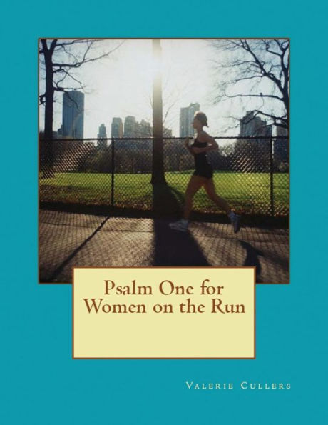 Psalm One For Women On The Run