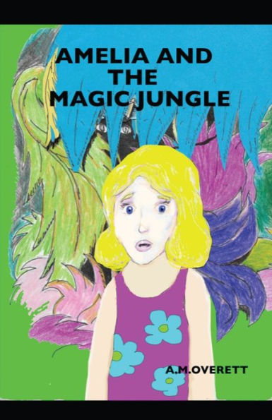 Amelia And The Magic Jungle - 9781643732220