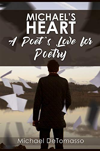 Michael's Heart: A Poet's Love For Poetry