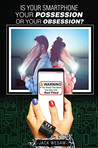 Is your smartphone your possession - or your obsession? - 9781643767383
