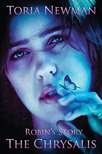 The Chrysalis: Robin's Story