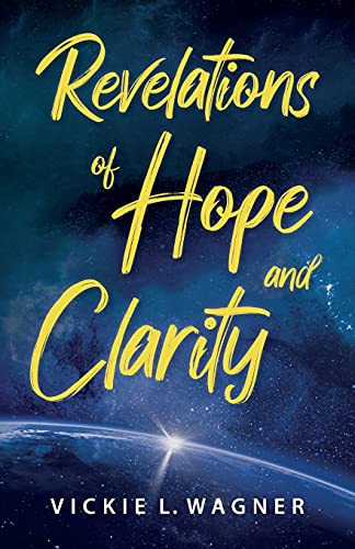 Revelations Of Hope And Clarity
