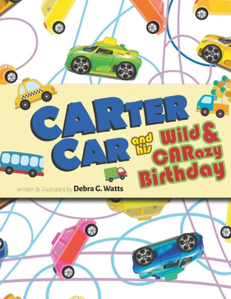 Carter Car And His Wild & Carazy Birthday