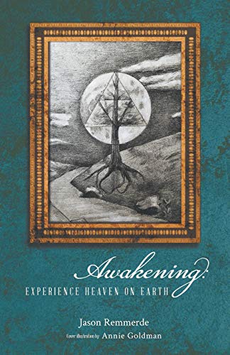 Awakening: Experience Heaven On Earth