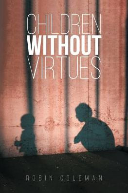 Children Without Virtues