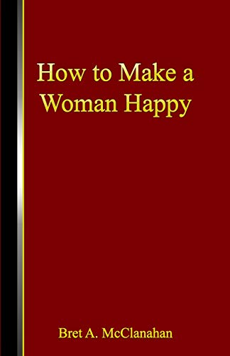How To Make A Woman Happy