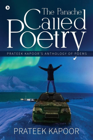 The Panache Called Poetry: Prateek Kapoor's Anthology Of Poems