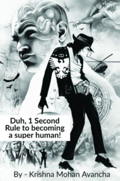 Duh, 1 Second Rule To Becoming A Super Human!