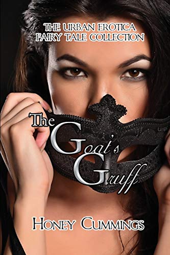 The Goats Gruff: The Urban Erotica Fairy Tale Collection