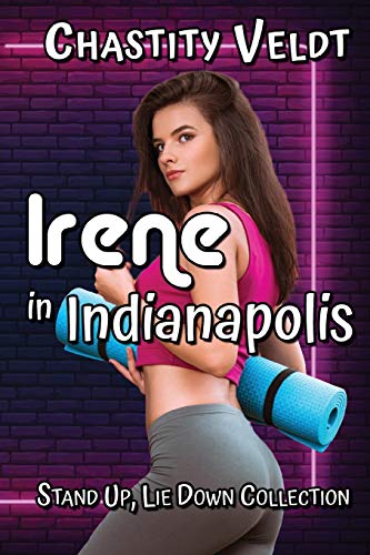 Irene in Indianapolis (Stand Up, Lie Down)