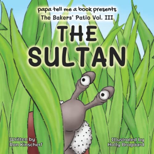 The Baker's Patio: The Sultan