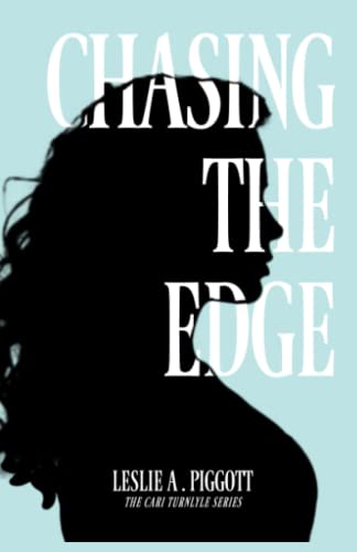 Chasing The Edge (The Cari Turnlyle Series)