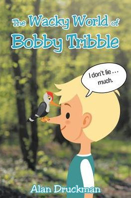 The Wacky World Of Bobby Tribble - 9781644622056