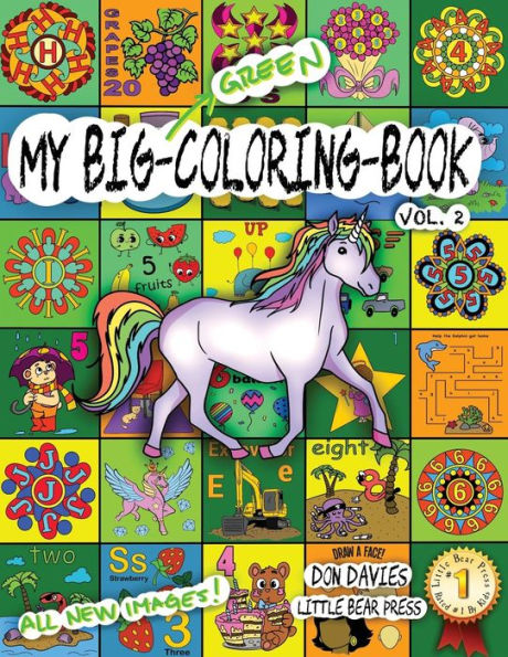 My Big Green Coloring Book Vol. 2: Over 100 Big Pages Of Family Activity! Coloring, Abcs, 123S, Characters, Puzzles, Mazes, Shapes, Letters + Numbers ... Age 3+ (My Big Coloring Books For Kids)
