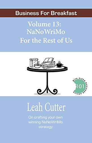Nanowrimo For The Rest Of Us (Business For Breakfast)