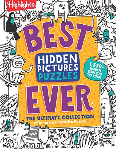 Best Hidden Pictures Puzzles Ever: The Ultimate Collection Of America's Favorite Puzzle (Highlights Hidden Pictures)