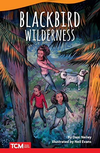 Blackbird Wilderness (Fiction Readers)