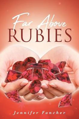 Far Above Rubies - 9781644921487