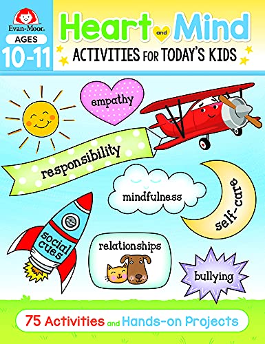 Heart and Mind Activities for Today's Kids, Ages 10-11