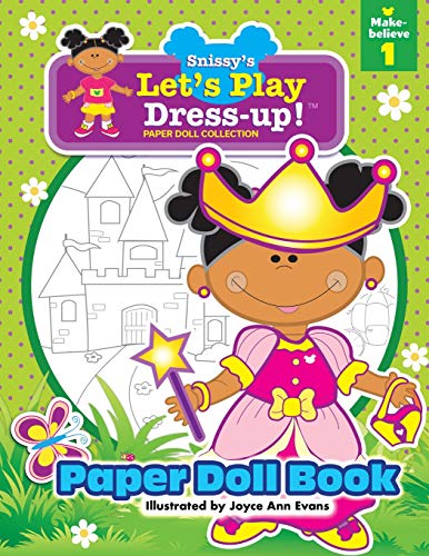 Snissy's Let's Play Dress-Up!?Ö Paper Doll Collection: Paper Doll Book: Make-Believe 1 (Mb1)