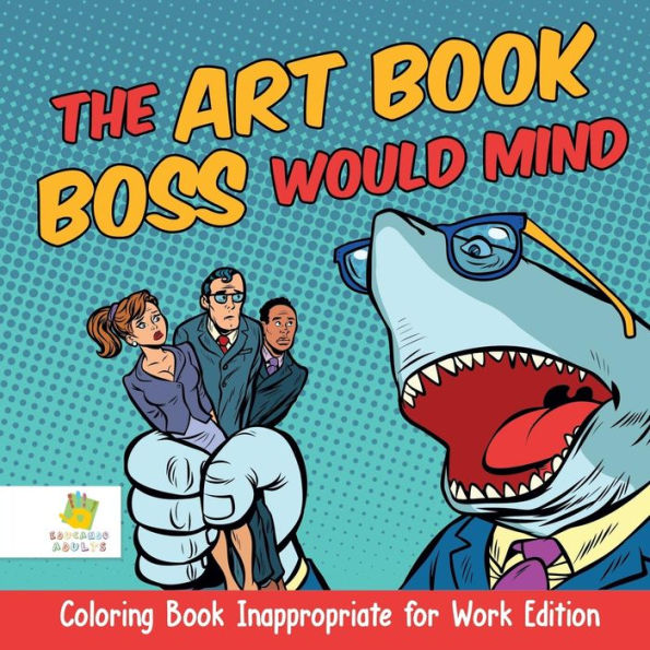The Art Book Boss Would Mind | Coloring Book Inappropriate For Work Edition