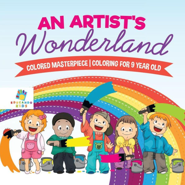 An Artist's Wonderland Colored Masterpiece Coloring For 9 Year Old