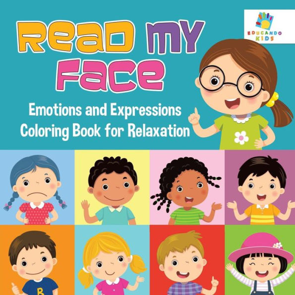 Read My Face Emotions And Expressions Coloring Book For Relaxation
