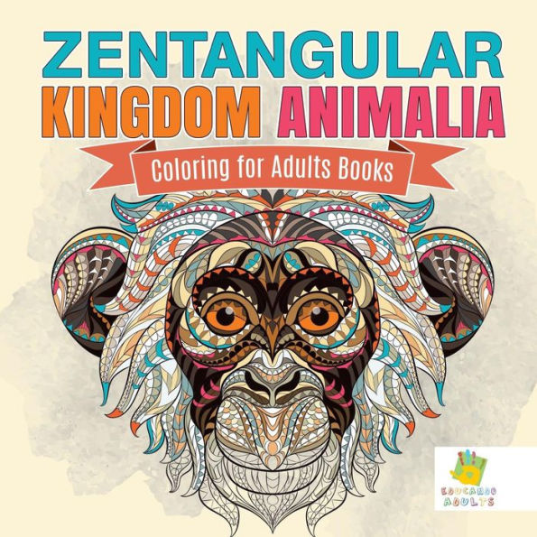 Zentangular Kingdom Animalia | Coloring For Adults Books
