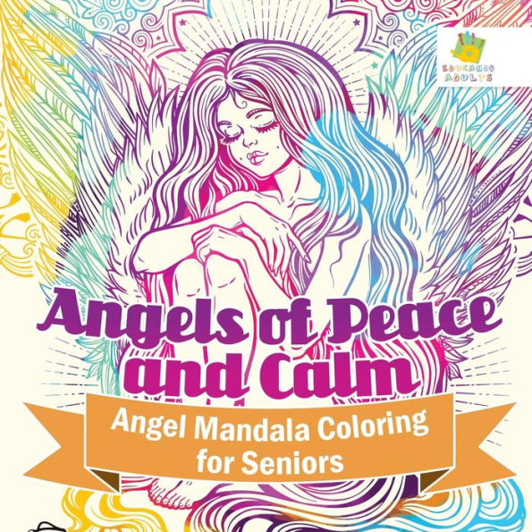 Angels Of Peace And Calm | Angel Mandala Coloring For Seniors
