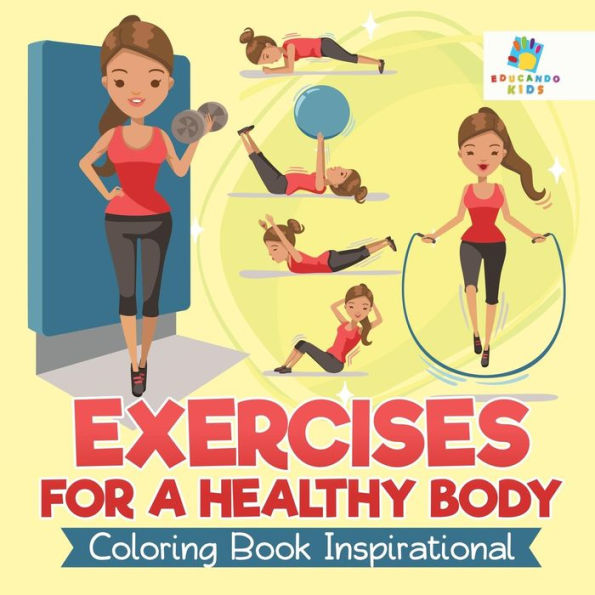Exercises For A Healthy Body Coloring Book Inspirational