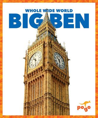 Big Ben (Pogo Books: Whole Wide World) - 9781645277330