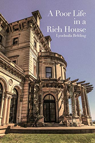 A Poor Life In A Rich House
