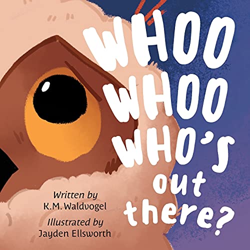 Whoo Whoo Who's Out There? (Paperback)