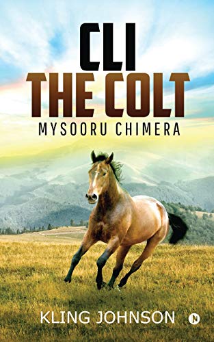 Cli- The Colt: Mysooru Chimera