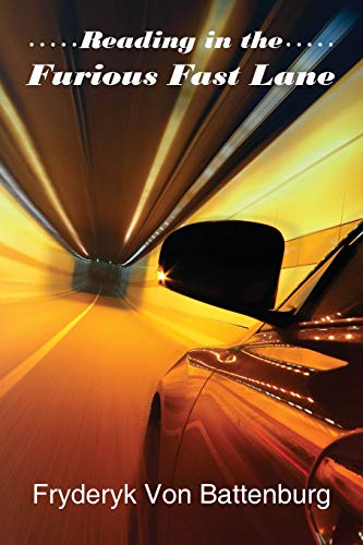 Reading In The Furious Fast Lane