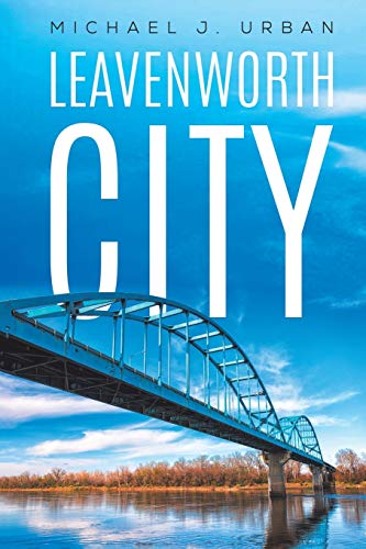 Leavenworth City - 9781645751922