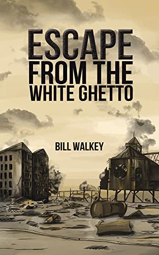 Escape From The White Ghetto