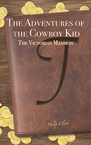 The Adventures of the Cowboy Kid - 9781645756682