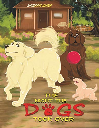 The Night the Dogs Took Over - 9781645756958