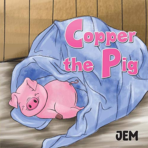 Copper the Pig - 9781645759027
