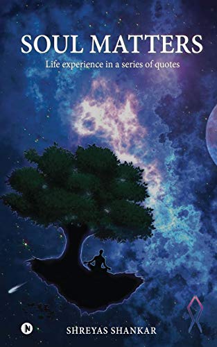 Soul Matters: Life Experience In A Series Of Quotes