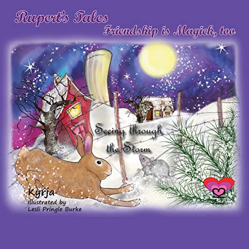 Rupert's Tales: Seeing Through The Storm : Friendship Is Magick, Too
