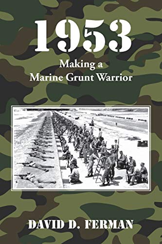 1953: Making A Marine Grunt Warrior