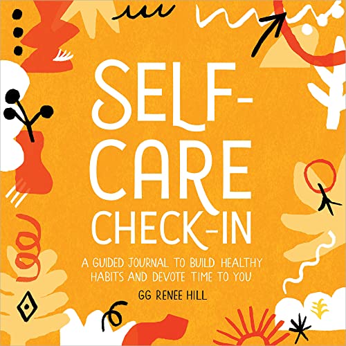 Self-Care Check-In: A Guided Journal to Build Healthy Habits and Devote Time to You (Paperback)