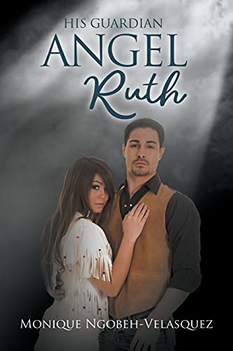 His Guardian Angel Ruth