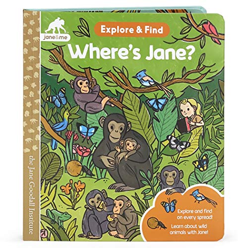 Where's Jane? (Jane & Me: Jane Goodall Institute Explore & Find Interactive Children's Book) (Jane & Me: Explore & Find)